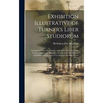 Exhibition Illustrative of Turner's Liber Studiorum