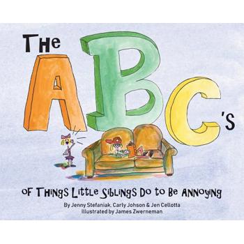 The ABC's of Things Little Siblings do to be Annoying