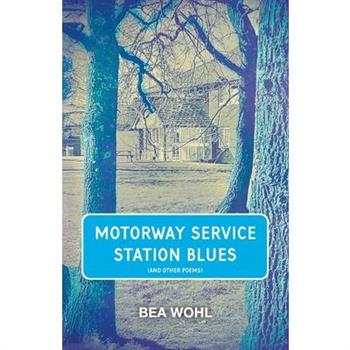 Motorway Service Station Blues