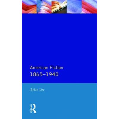 American Fiction 1865 - 1940