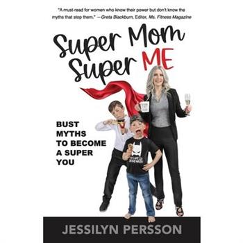 Super Mom Super Me