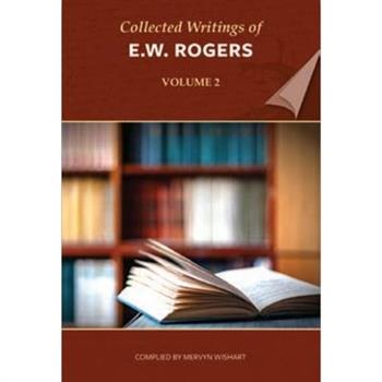 Collected Writings of E W Rogers - Volume 2