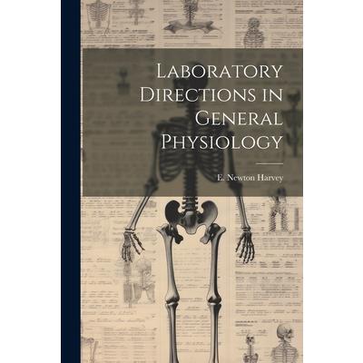 Laboratory Directions in General Physiology