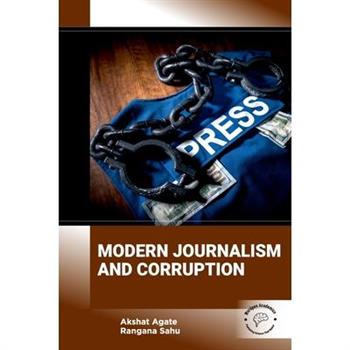 Modern Journalism and Corruption