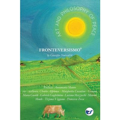 Art and philosophy of peace Fronteversismo (R)️ By Giuseppe Siniscalchi