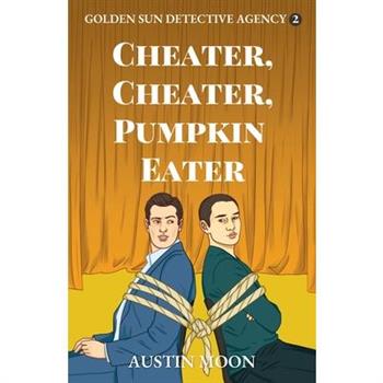 Cheater, Cheater, Pumpkin Eater