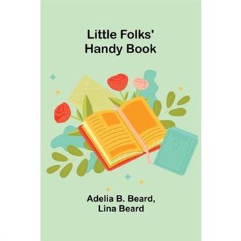 Little Folks' Handy Book