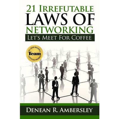 21 Irrefutable Laws of Networking