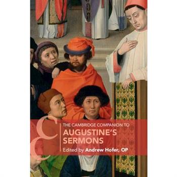 The Cambridge Companion to Augustine’s Sermons