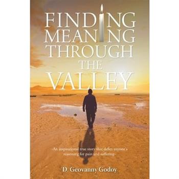 Finding Meaning through the Valley