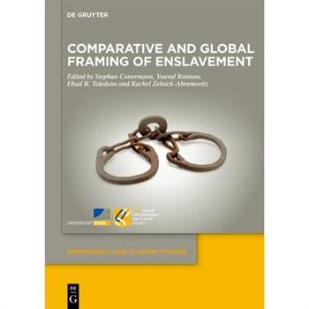 Comparative and Global Framing of Enslavement
