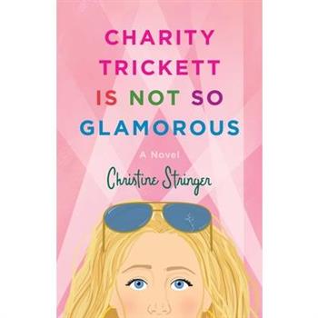 Charity Trickett Is Not So Glamorous