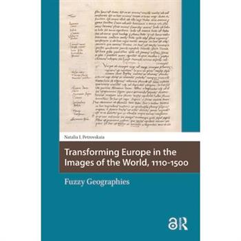 Transforming Europe in the Images of the World, 1110-1500
