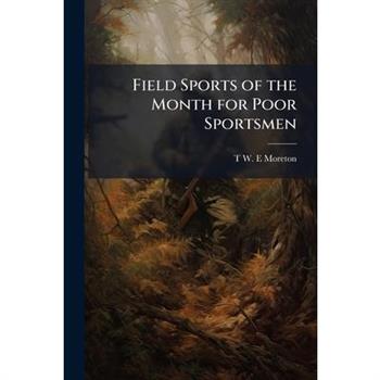Field Sports of the Month for Poor Sportsmen