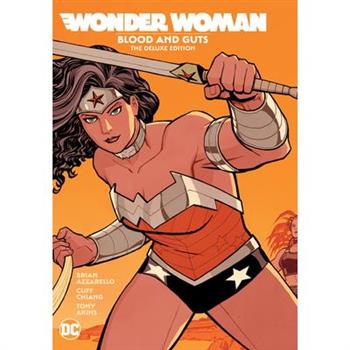 Wonder Woman: Blood and Guts: The Deluxe Edition