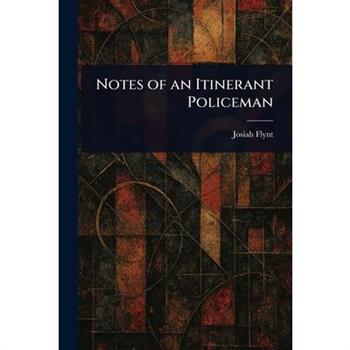 Notes of an Itinerant Policeman