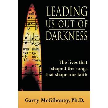 Leading Us Out of Darkness