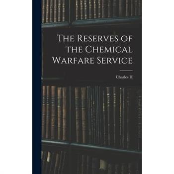 The Reserves of the Chemical Warfare Service