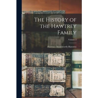 The History of the Hawtrey Family; Volume 2