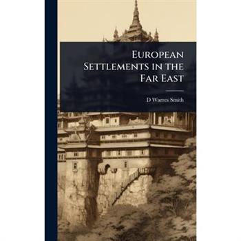 European Settlements in the Far East