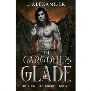 The Gargoyle's Glade