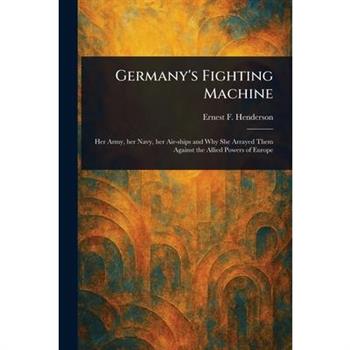 Germany's Fighting Machine