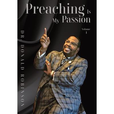 Preaching Is My Passion - Volume 1