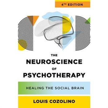 The Neuroscience of Psychotherapy