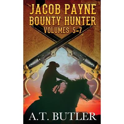 Jacob Payne, Bounty Hunter, Volumes 5 - 7