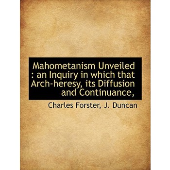 Mahometanism Unveiled