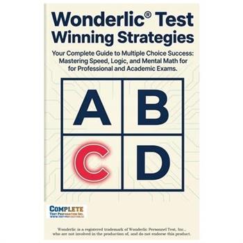 Wonderlic Test Strategy! Winning Multiple Choice Strategies for the Wonderlic(R) Test