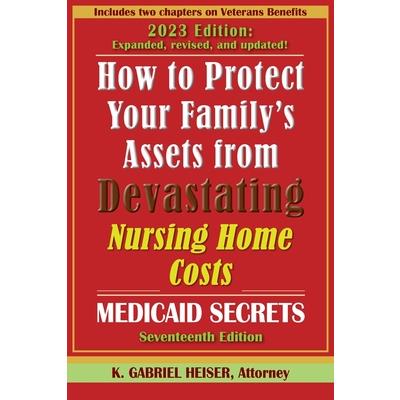 How to Protect Your Family’s Assets from Devastating Nursing Home Costs