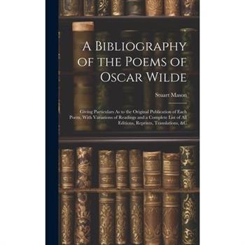 A Bibliography of the Poems of Oscar Wilde