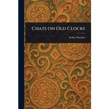 Chats on Old Clocks