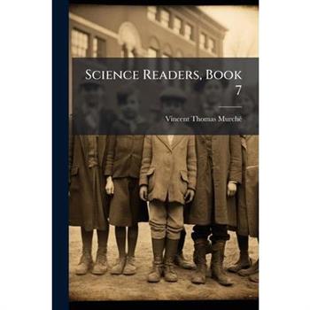 Science Readers, Book 7