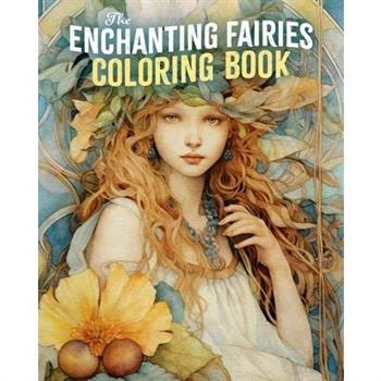 The Enchanting Fairies Coloring Book