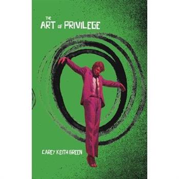 The Art of Privilege