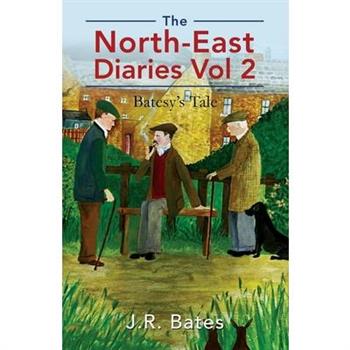 The North-East Diaries Vol 2