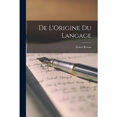 De L'Origine du Langage