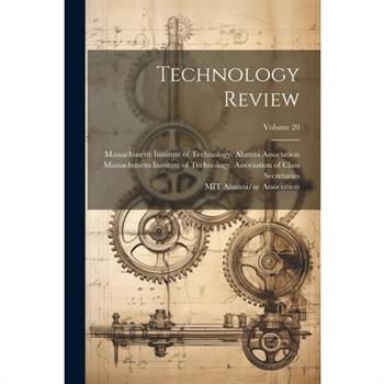 Technology Review; Volume 20