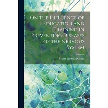 On the Influence of Education and Training in Preventing Diseases of the Nervous System