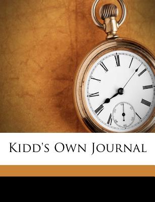 Kidd’s Own Journal