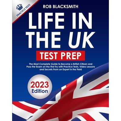 Life in the UK Test Prep 2023 Edition