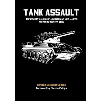 TANK ASSAULT - The Combat Manual of Armored and Mechanized Forces of the Red Army
