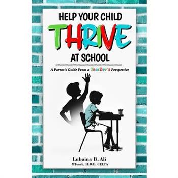 Help Your Child Thrive at School