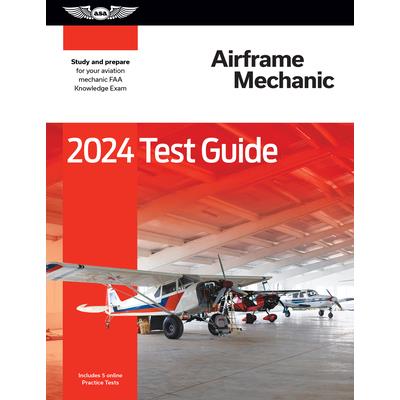 2024 Airframe Mechanic Test Guide
