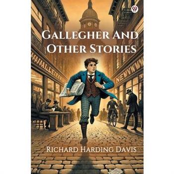 Gallegher And Other Stories