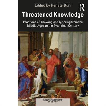 Threatened Knowledge