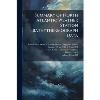 Summary of North Atlantic Weather Station Bathythermograph Data