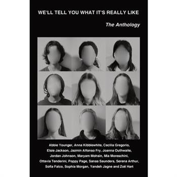 We'll Tell You What It's Really Like